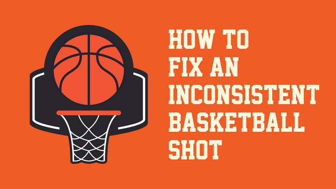 How to Fix an Inconsistent Basketball Shot!